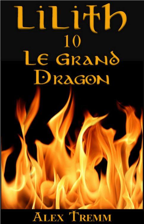 Lilith - 10 - Le Grand Dragon
