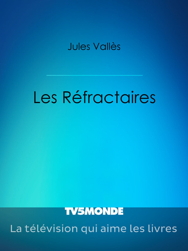 Les Réfractaires