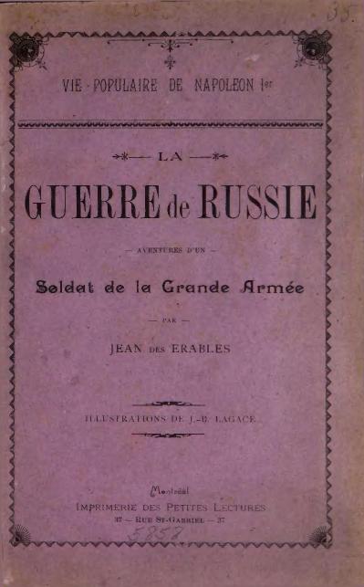 La Guerre de Russie aventures d’un soldat de la Grande Armée