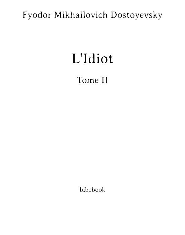L'Idiot -Tome II
