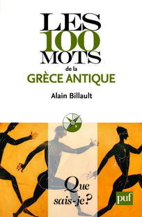 Les 100 mots de la Grece antiqu