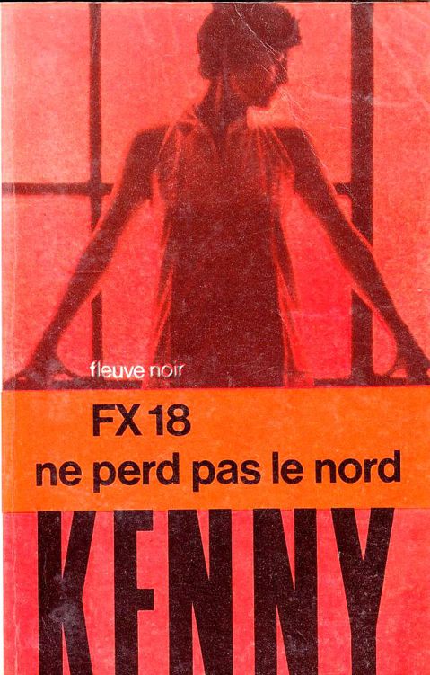 139 FX-18 ne perd pas le nord (1974)