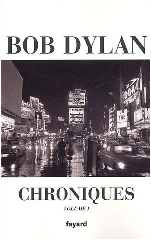Bob Dylan Chroniques NOBEL LITT 2016