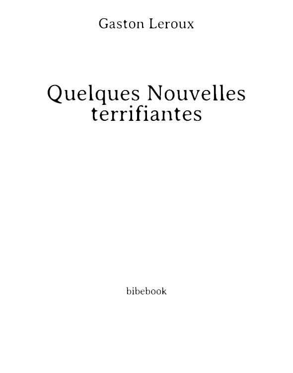 Quelques nouvelles terrifiantes