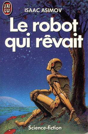 Le robot qui rêvait