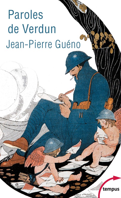 Paroles de Verdun - Lettres de poilus réunies par Jean-Pierre Guéno