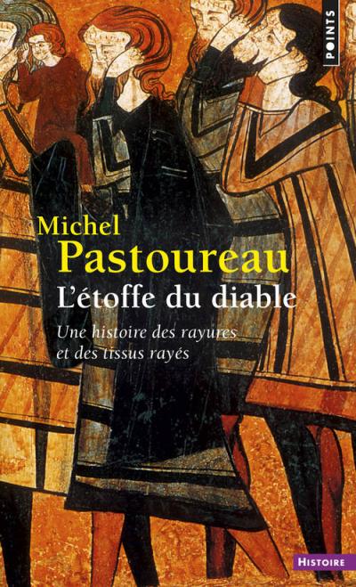 L’étoffe du diable: Une histoire des rayures et des tissus rayés