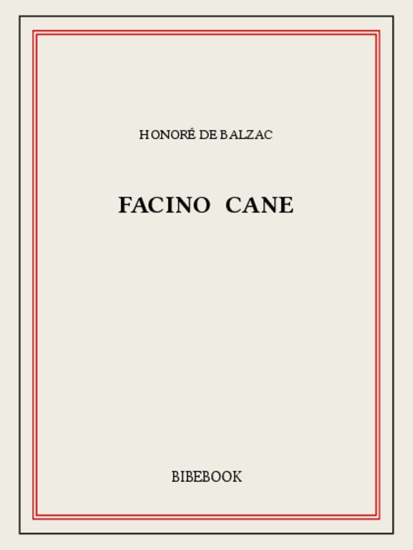 Facino Cane: Scènes de la vie parisienne