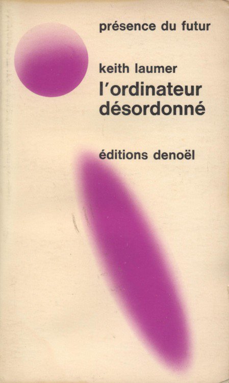 L'ordinateur désordonné: roman