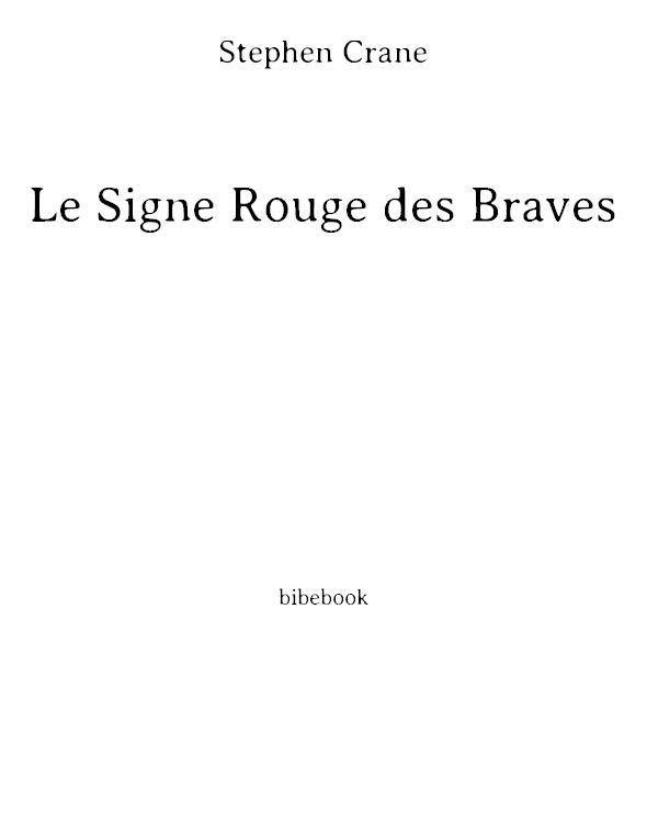 Le Signe Rouge des Braves