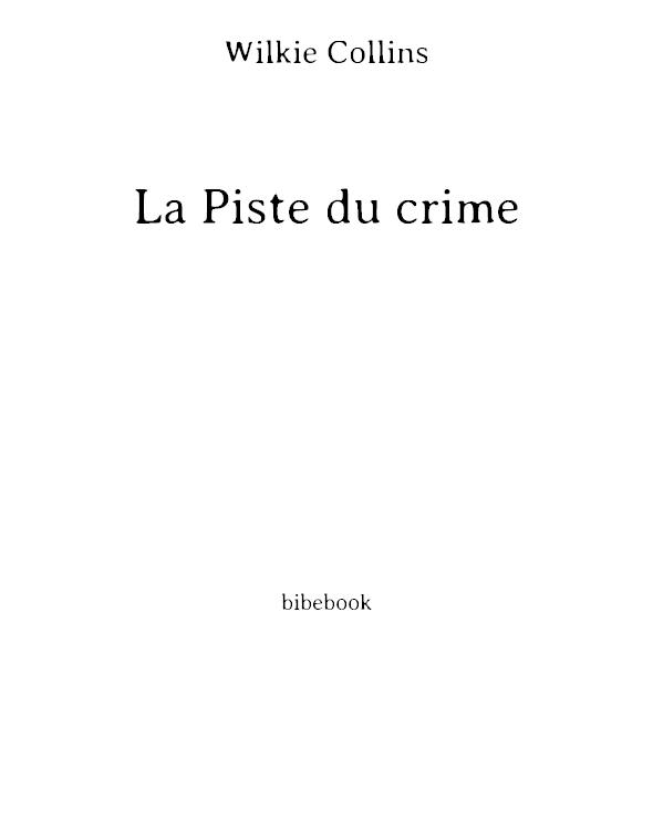 La piste du crime