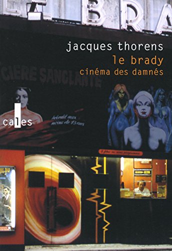 Le Brady, cinéma des damnés