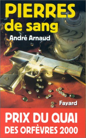 Pierres de sang: Prix du quai des orfèvres 2000