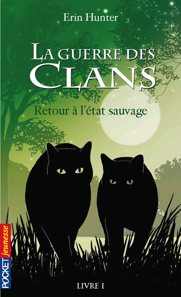 La guerre des Clans, Livre 1 - Retour à l’état sauvage