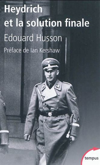 Heydrich et la solution finale - Husson Edouard