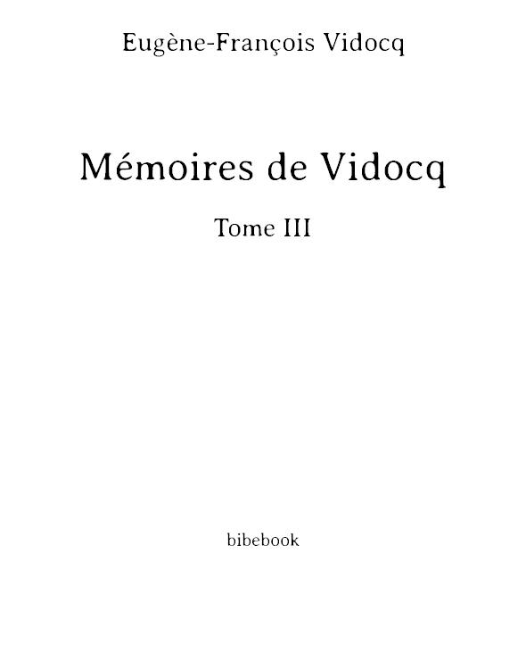 Mémoires de Vidocq - Tome III