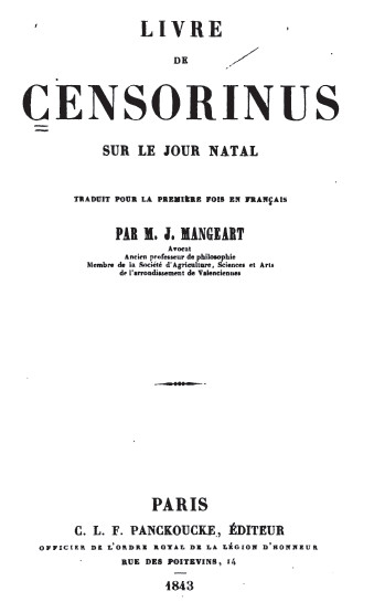 Livre de Censorinus sur le jour natal traduit pour la premiere fois en francais par M.J. Mangeart