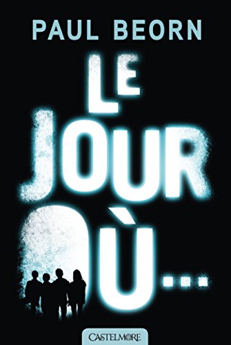Le Jour Où...