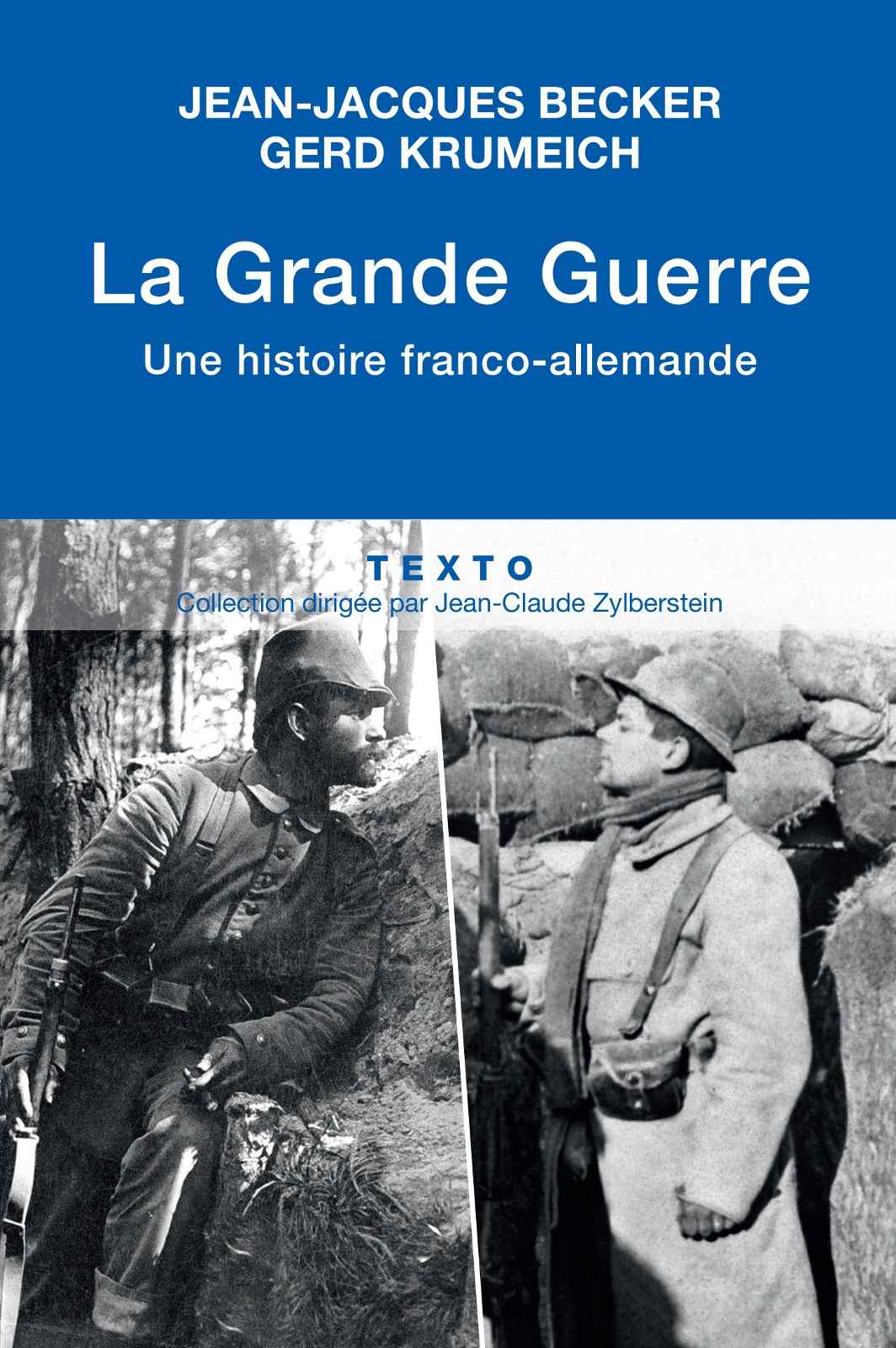 La Grande Guerre, Une Histoire Franco-Allemande