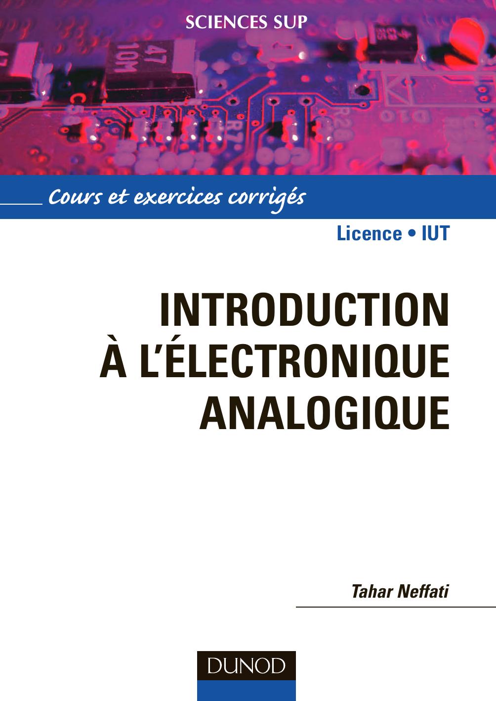 Introduction a l'electronique analogique - Cours et exercices corriges