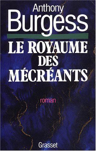 Le royaume des mécréants [enregistrement sonore]