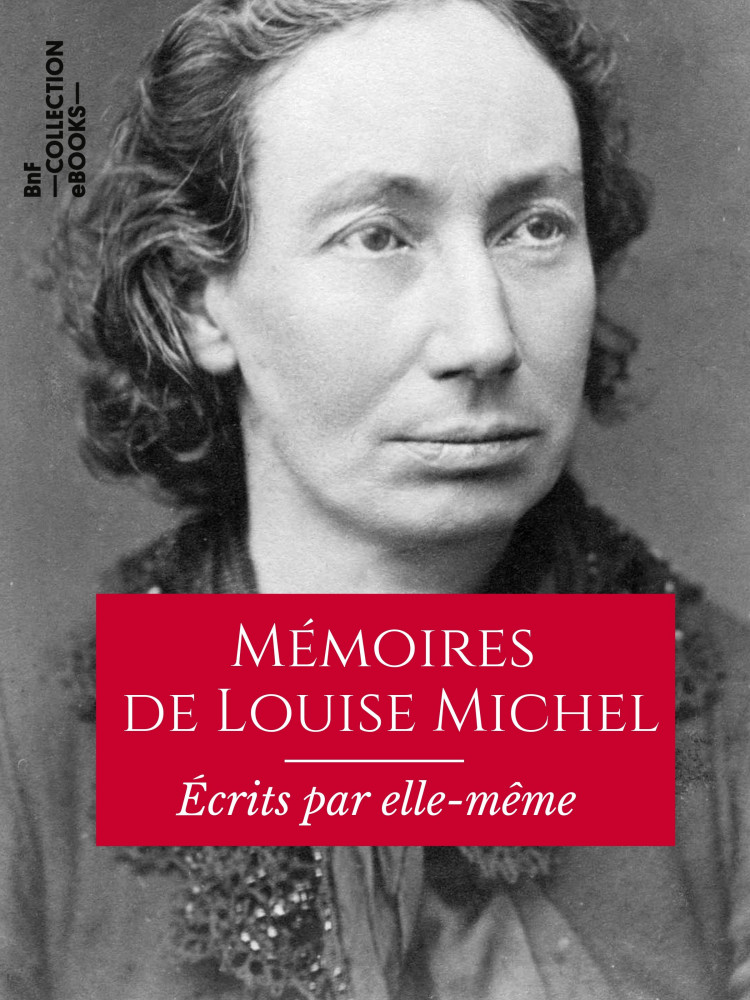 Mémoires de Louise Michel, écrits par elle-même
