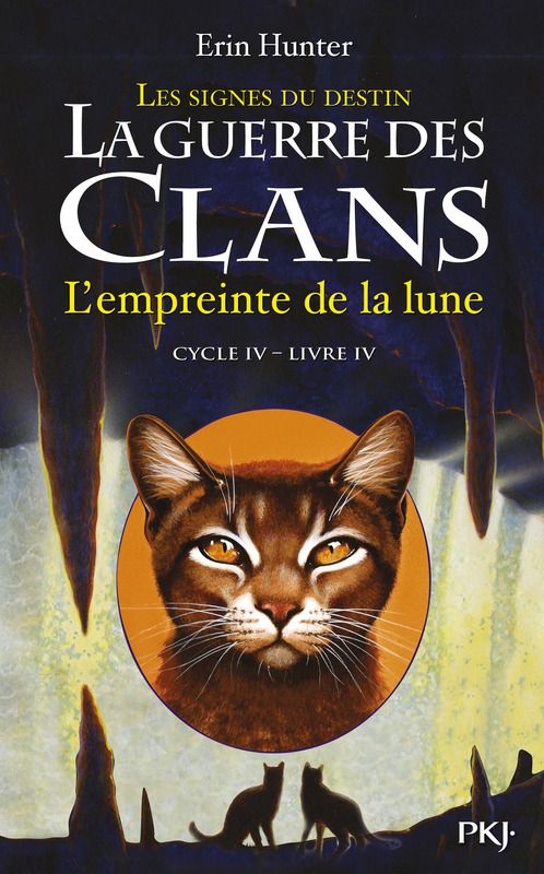 La Guerre des clans IV 04 L'empreinte de la lune