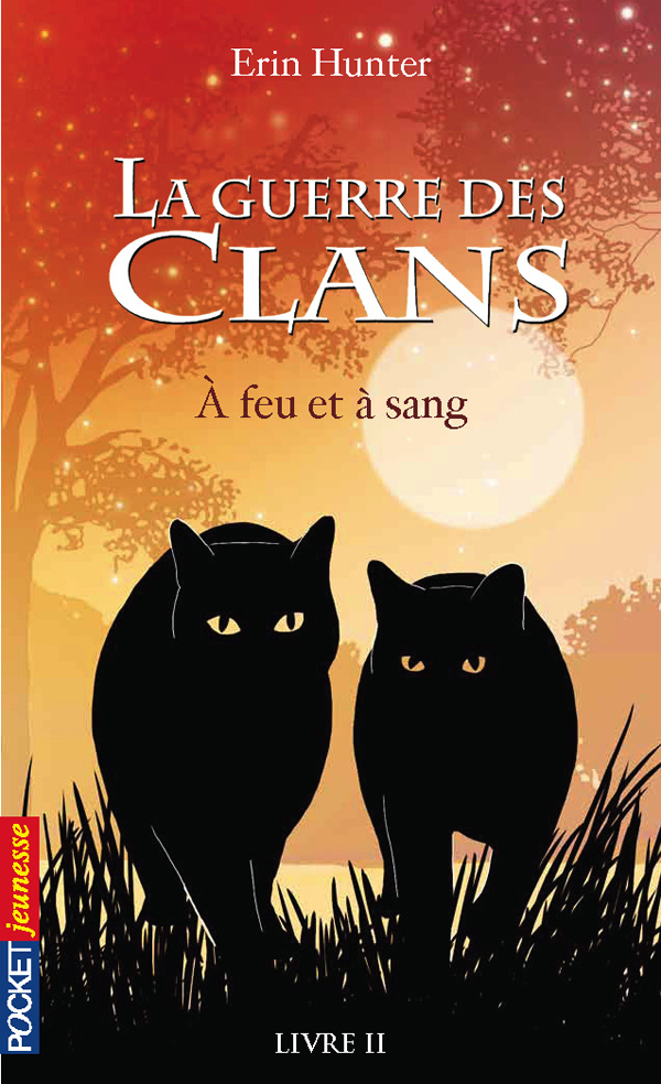 La guerre des Clans, Livre 2 - À feu et à sang