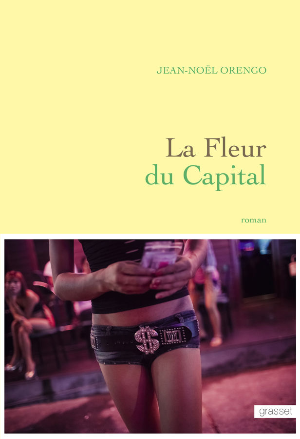 La Fleur du Capital: premier roman