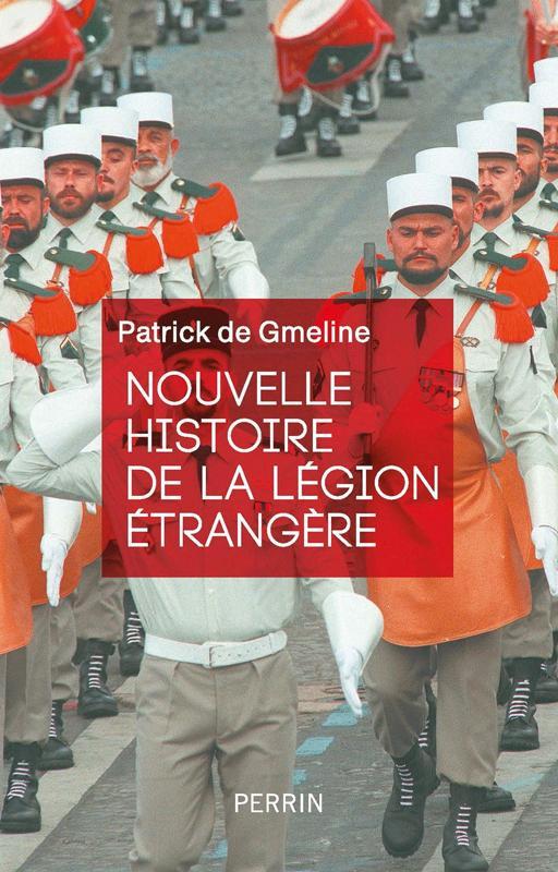 Nouvelle histoire de la Légion étrangère