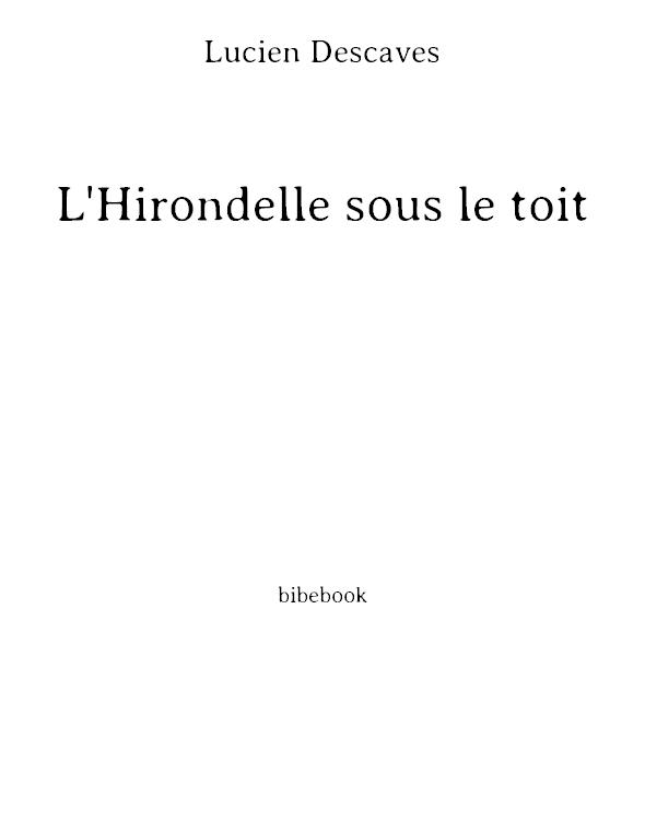 L'hirondelle sous le toit