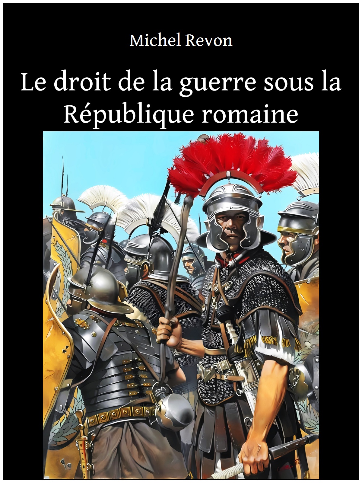 Le droit de la guerre sous la République romaine
