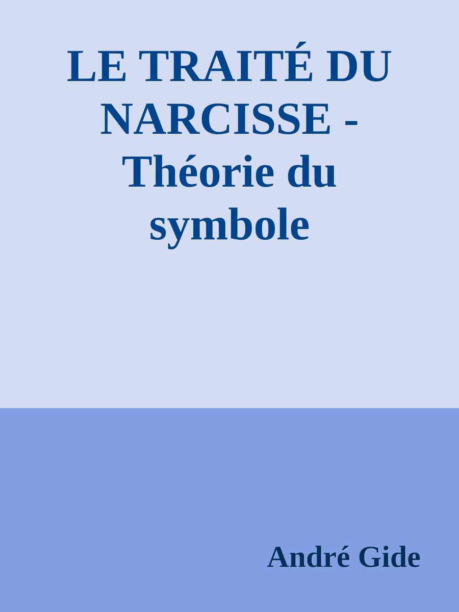 Le traité du Narcisse - Théorie du symbole