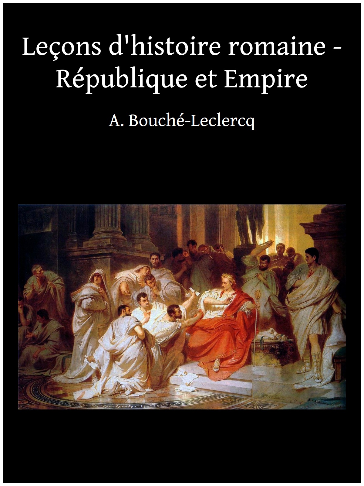 Leçons d'histoire romaine - République et Empire
