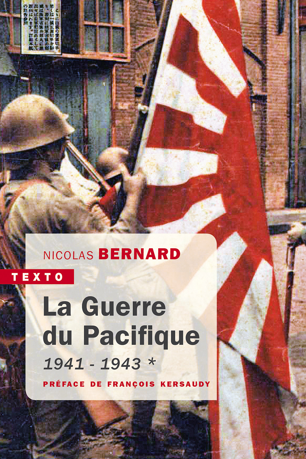 La Guerre du Pacifique Tome 1: 1941 - 1943