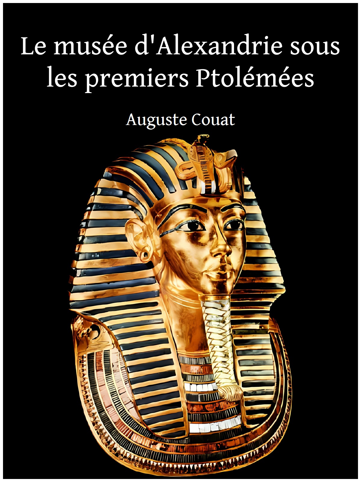 Le musée d'Alexandrie sous les premiers Ptolémées