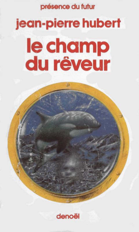Le champ du rêveur