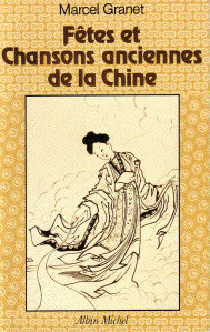 Fêtes et chansons anciennes de la Chine (1919)