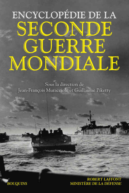 Encyclopédie de la Seconde Guerre mondiale - Guillaume Piketty