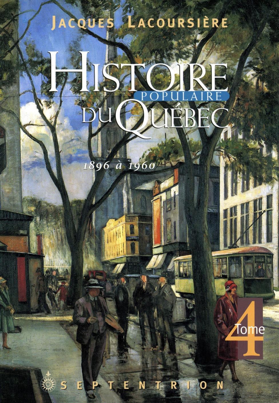 Histoire populaire du Québec - 04 - 1896 à 1960
