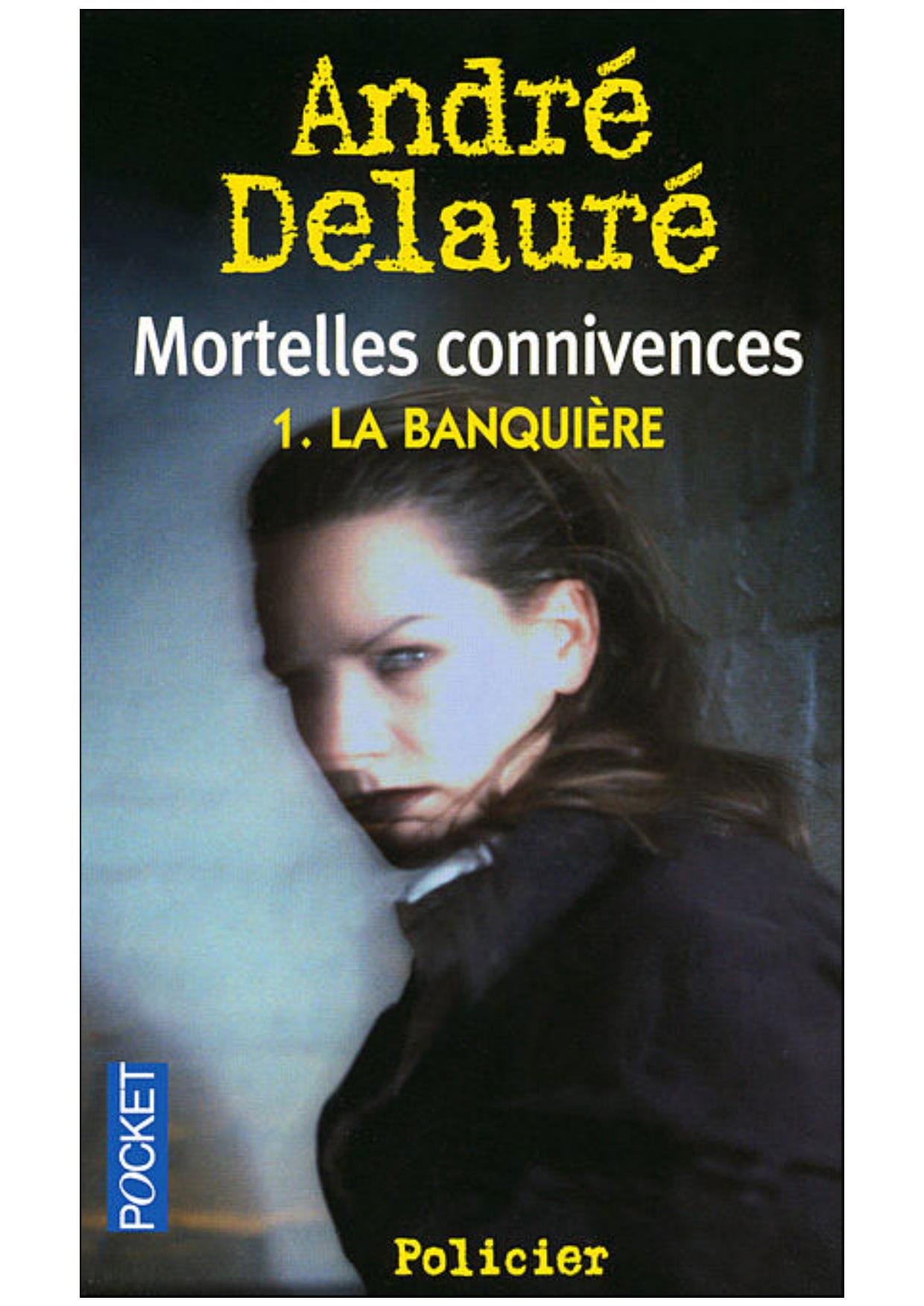 Mortelles connivences Tome I
