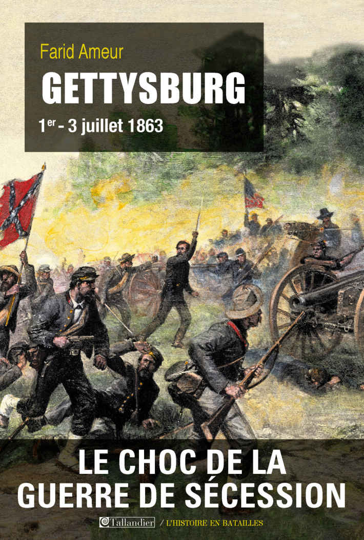 Gettysburg : 1er-3 juillet 1863