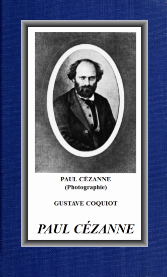 Paul Cézanne - Gustave Coquiot