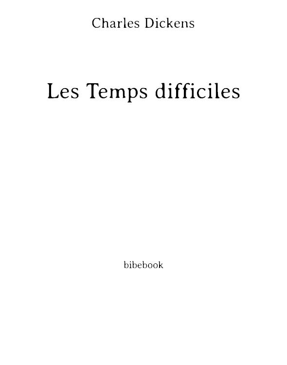 Les temps difficiles
