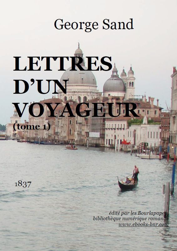 LETTRES D'UN VOYAGEUR (TOME 1)