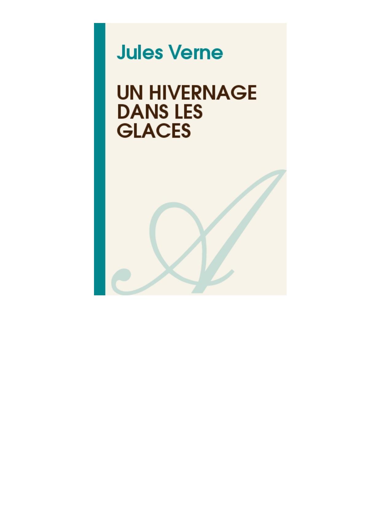 UN HIVERNAGE DANS LES GLACES