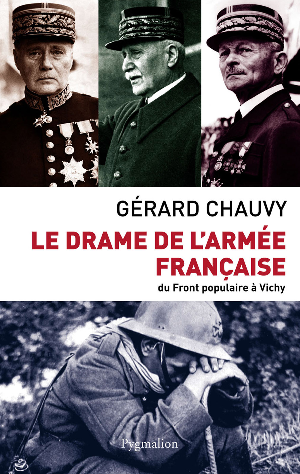Le drame de l'armée française - Du front populaire à Vichy