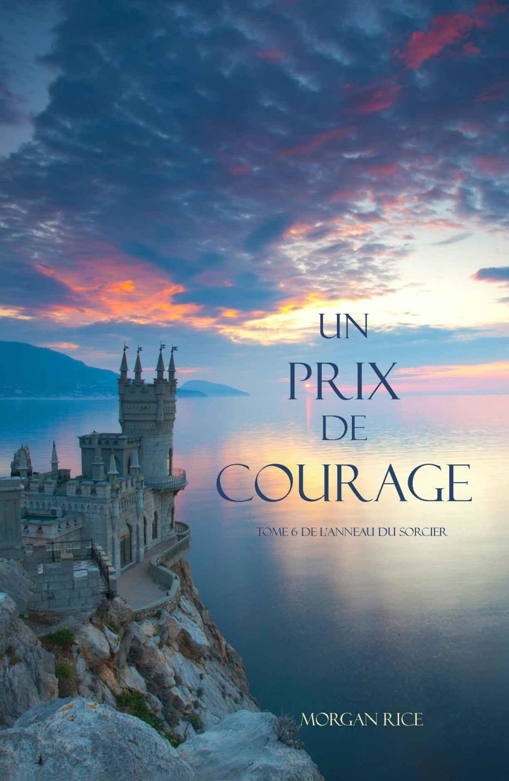 Un Prix de courage (Tome 6 De L'anneau Du Sorcier)