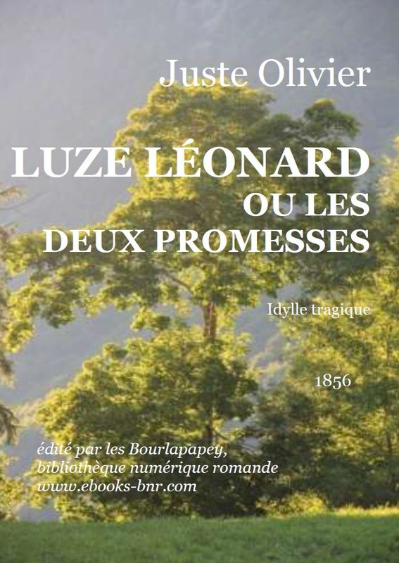 Luze Léonard ou les deux promesses: idylle tragique