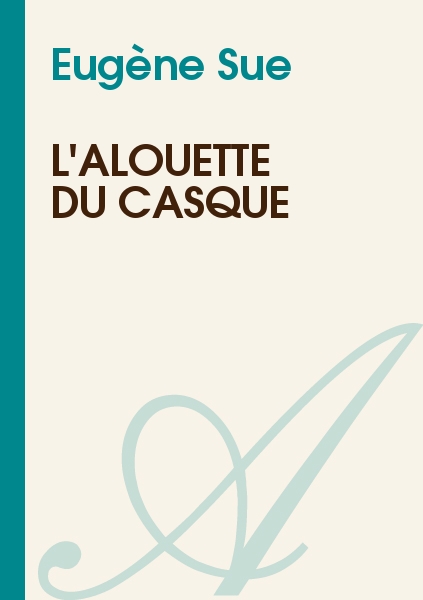 L'alouette du casque, ou Victoria, la mère des camps